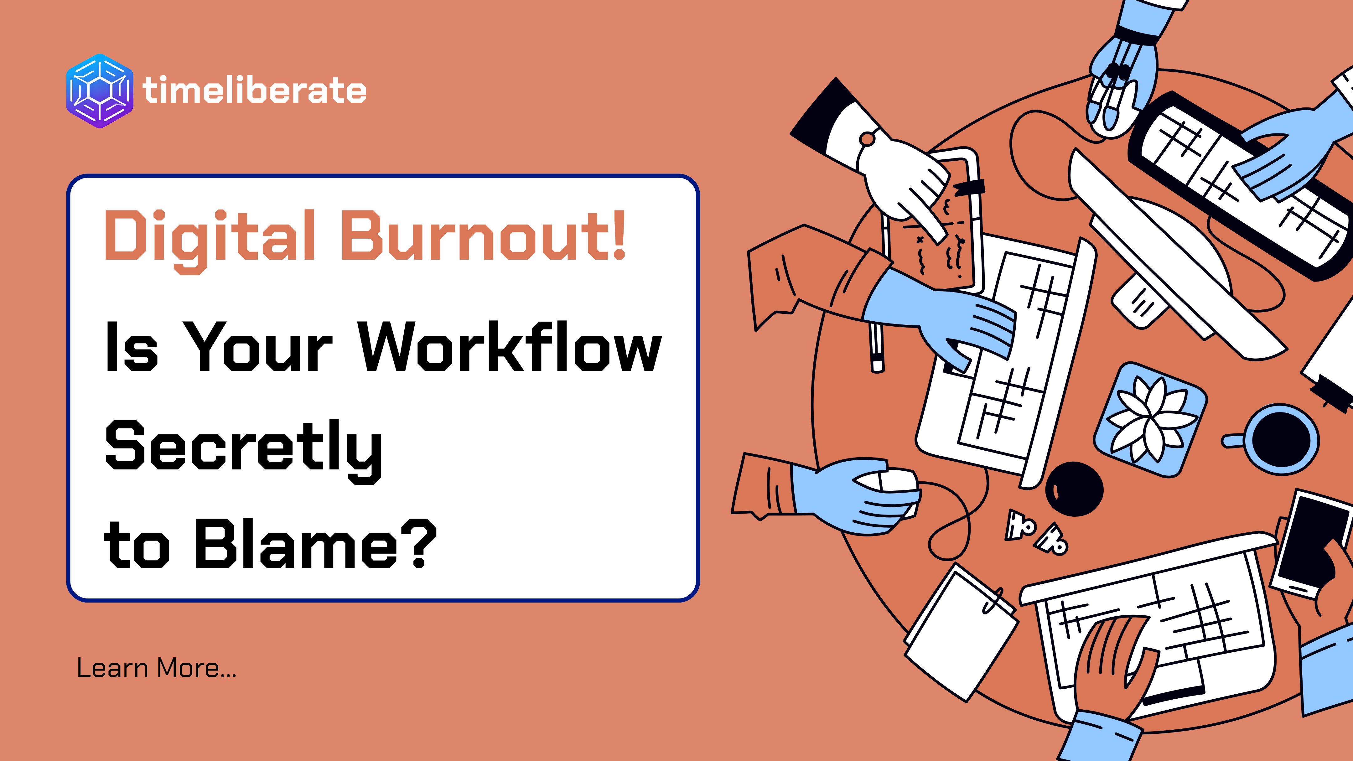 Digital Burnout: Is Inefficient Workflow Quietly Draining Your Team's Productivity?